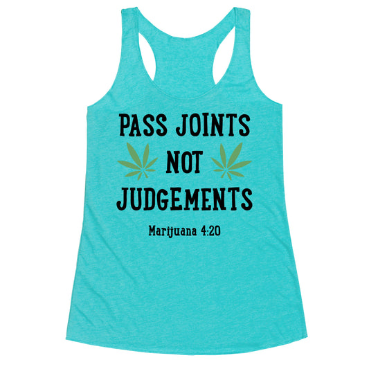 Pass Joints Not Judgements Racerback Tank