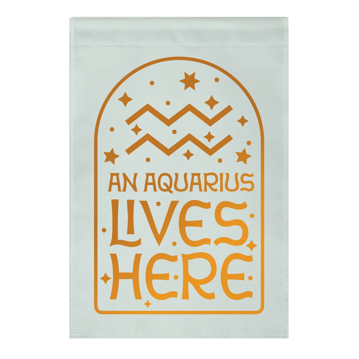 An Aquarius Lives Here Garden Flag