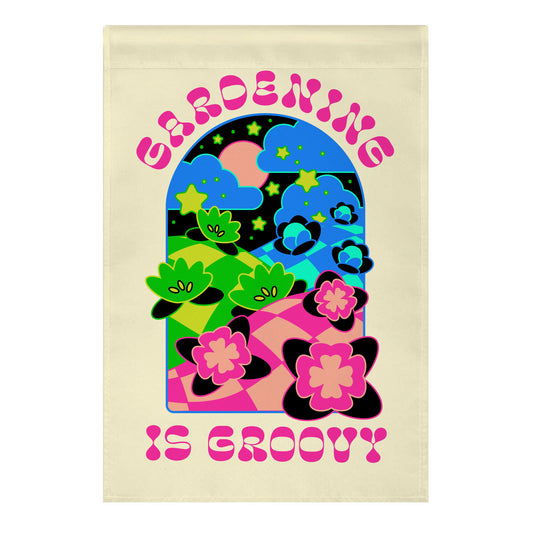 Gardening Is Groovy Garden Flag