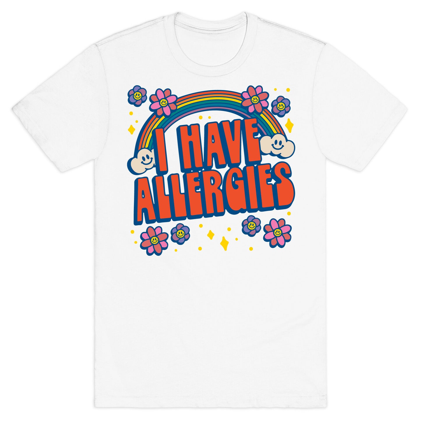 I Have Allergies T-Shirt
