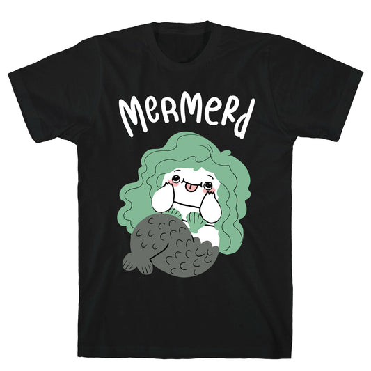 Mermerd Derpy mermaid T-Shirt