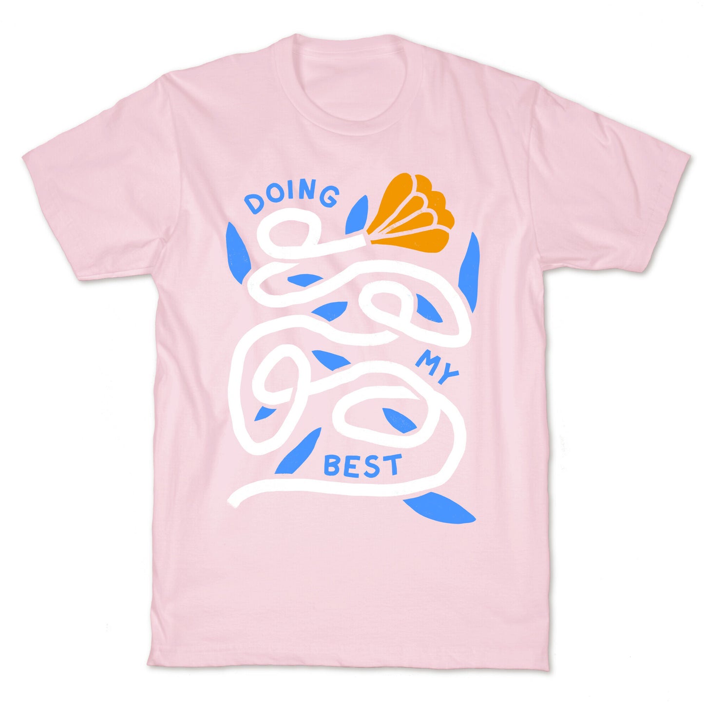 Doing My Best (Tangled Flower) T-Shirt