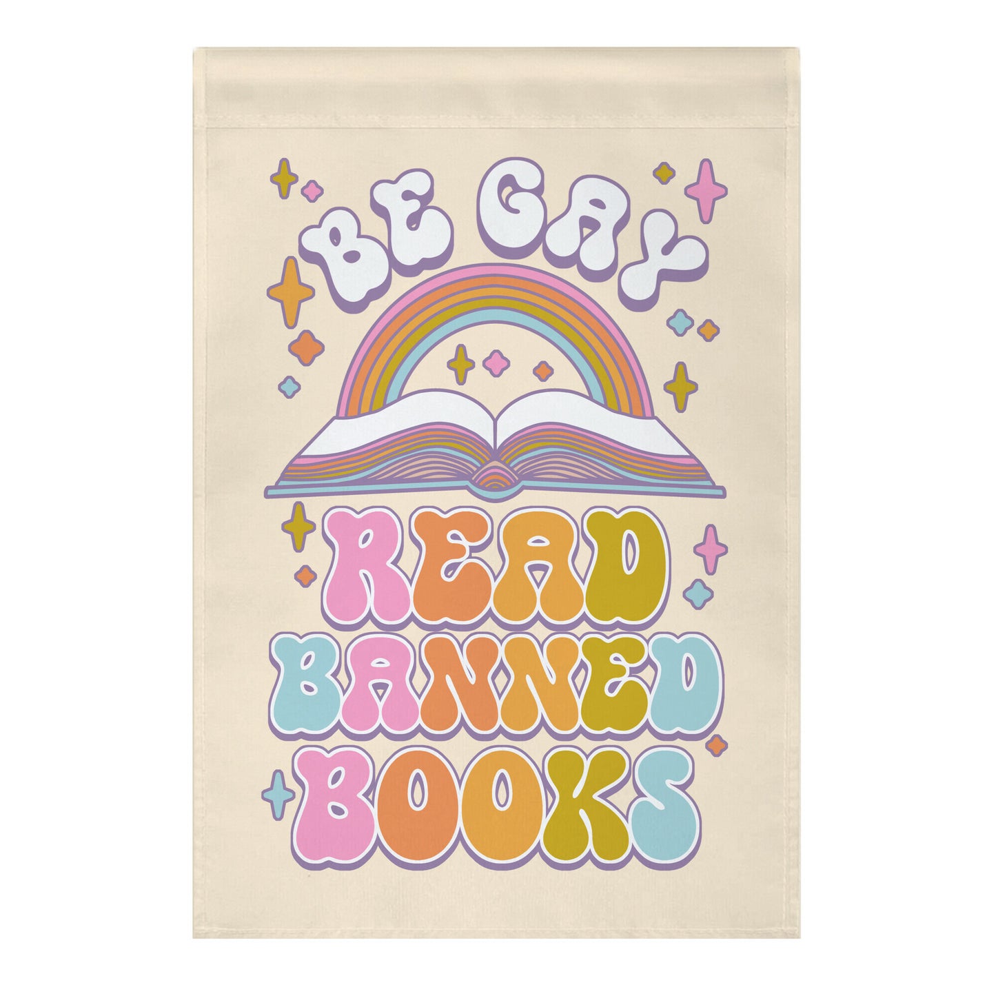 Be Gay Read Banned Books Garden Flag