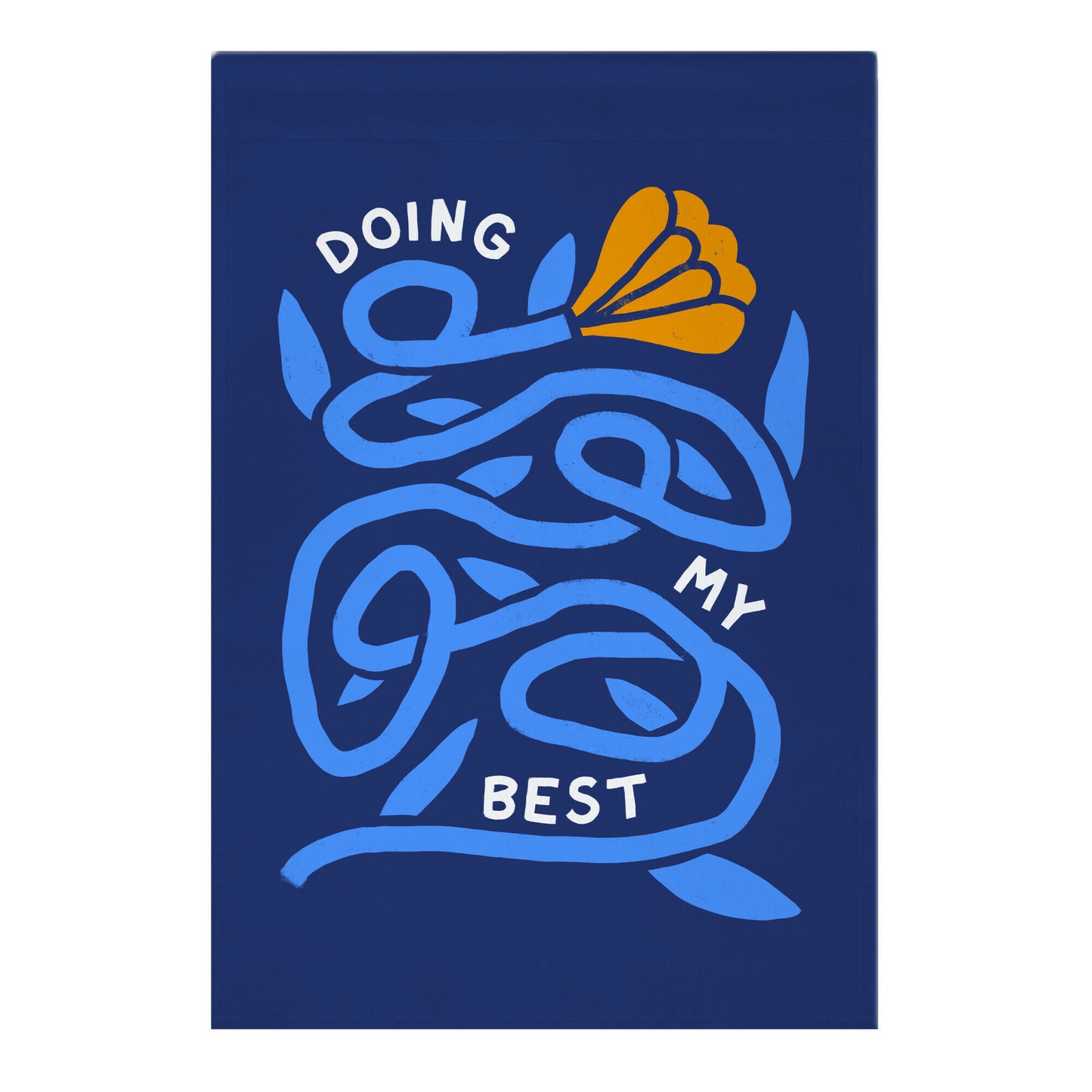 Doing My Best (Tangled Flower) Garden Flag