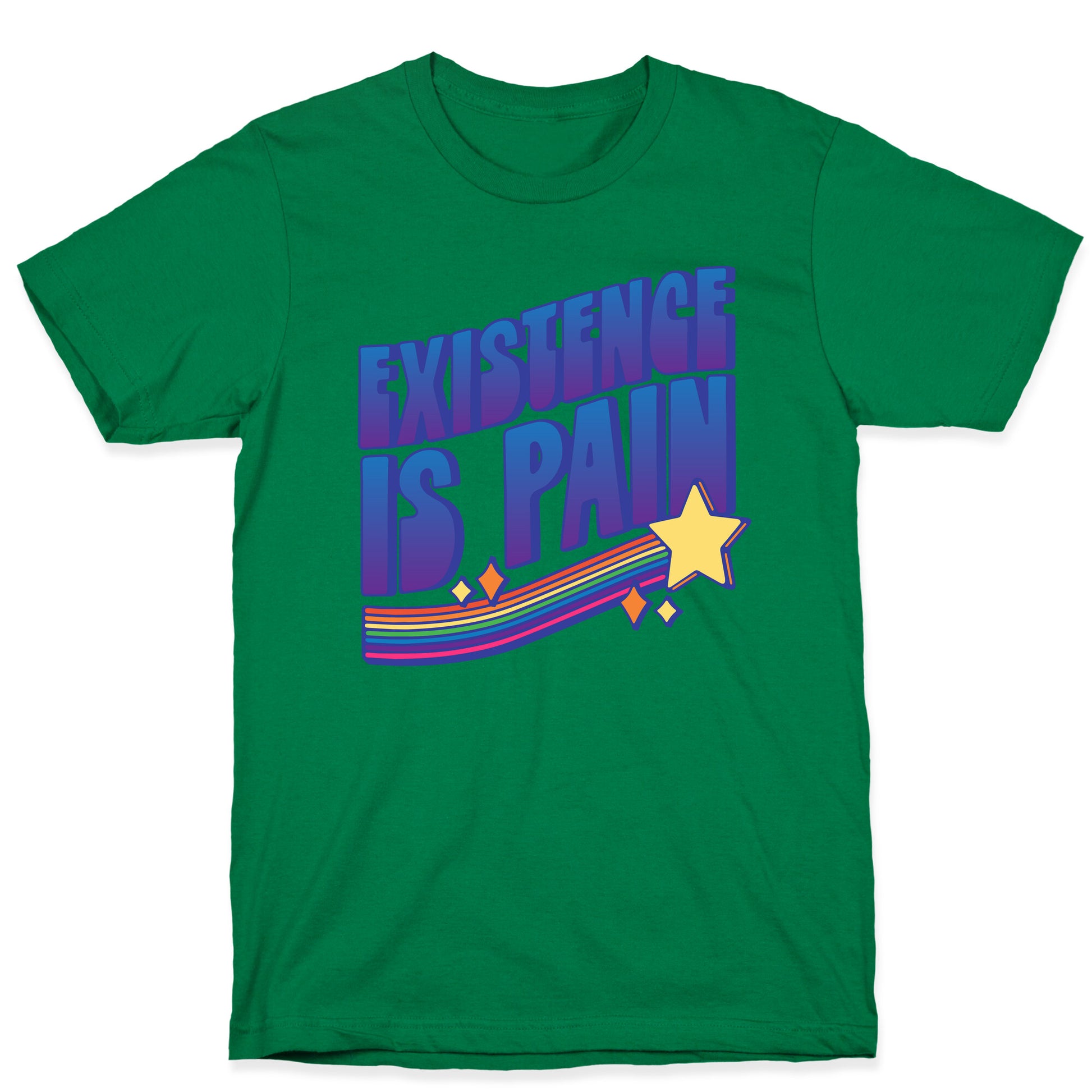 Existence Is Pain T-Shirt