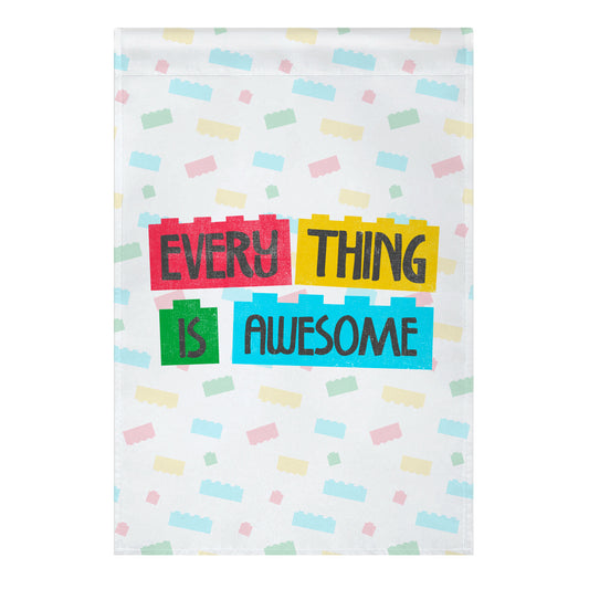 Everything is Awesome Garden Flag