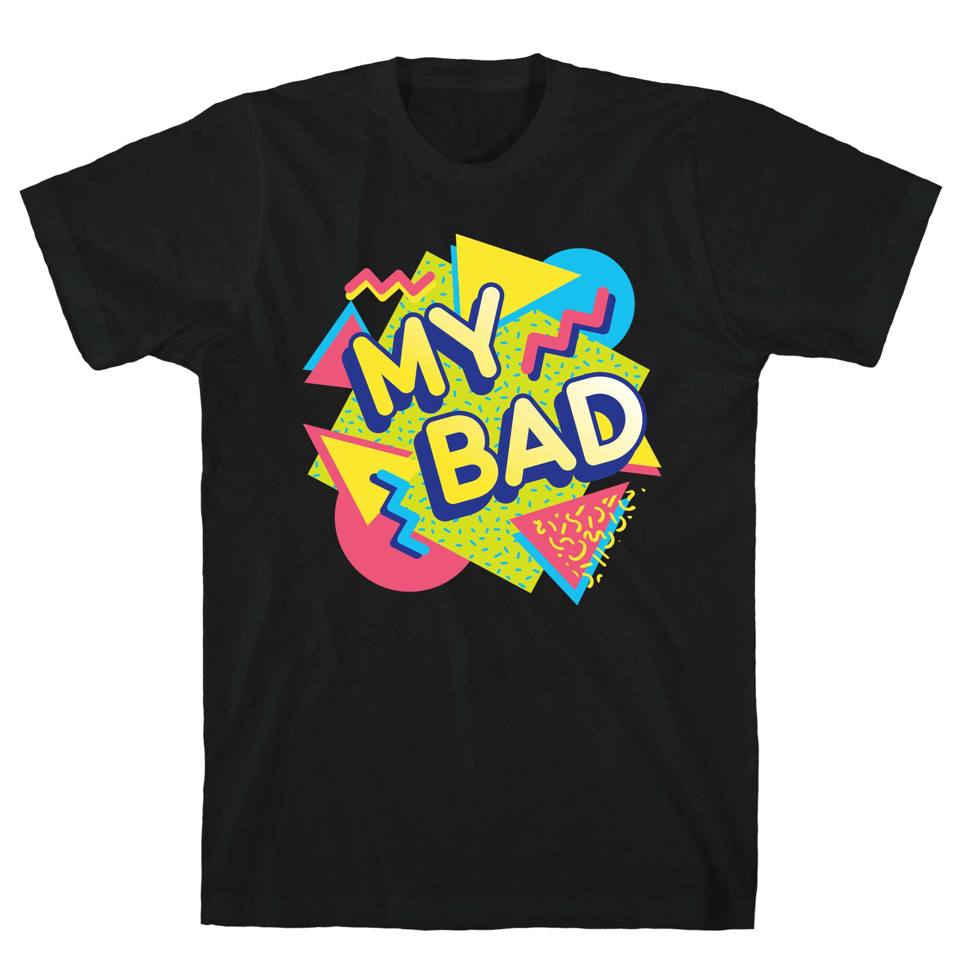 My Bad 90s Aesthetic T-Shirt