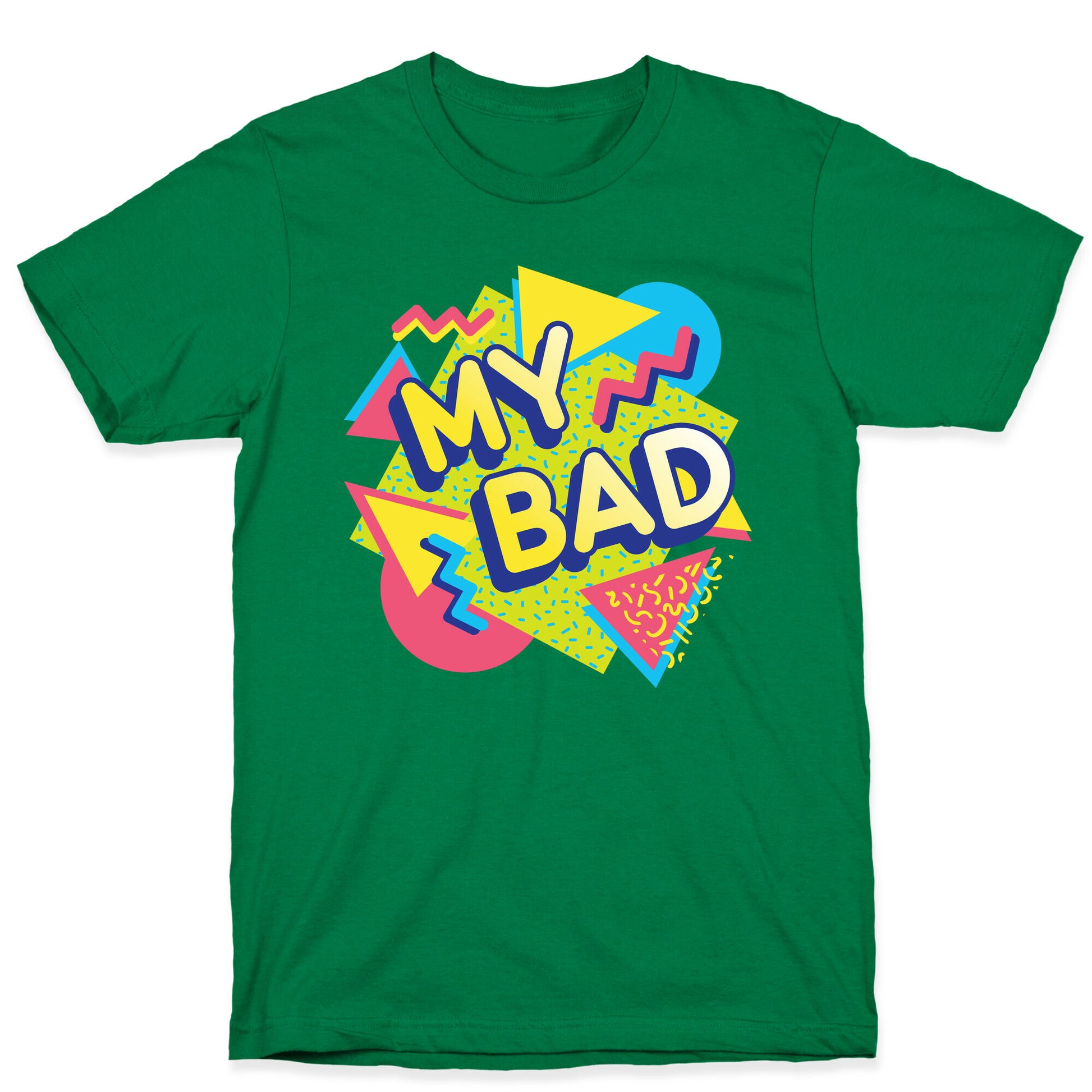 My Bad 90s Aesthetic T-Shirt