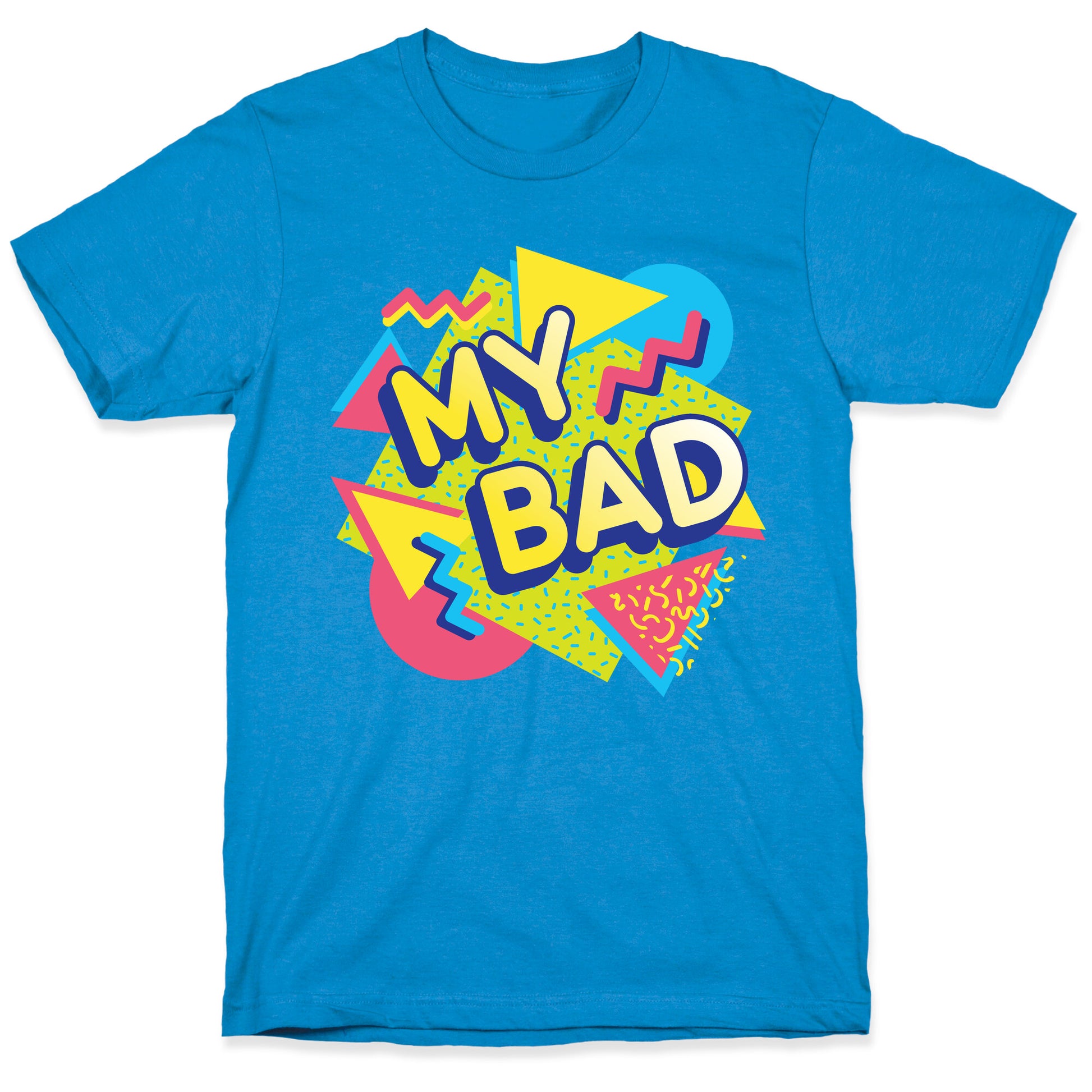 My Bad 90s Aesthetic T-Shirt