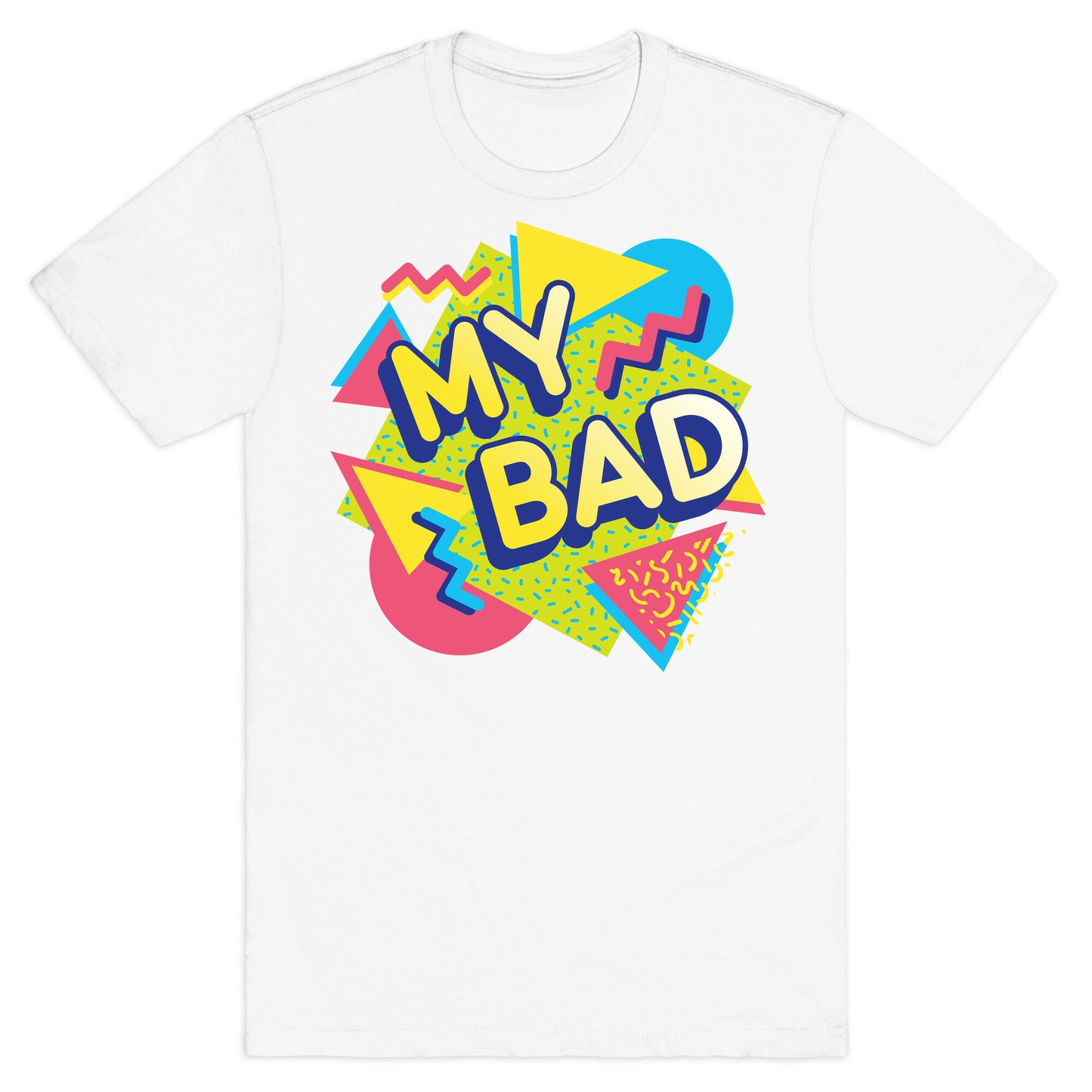 My Bad 90s Aesthetic T-Shirt