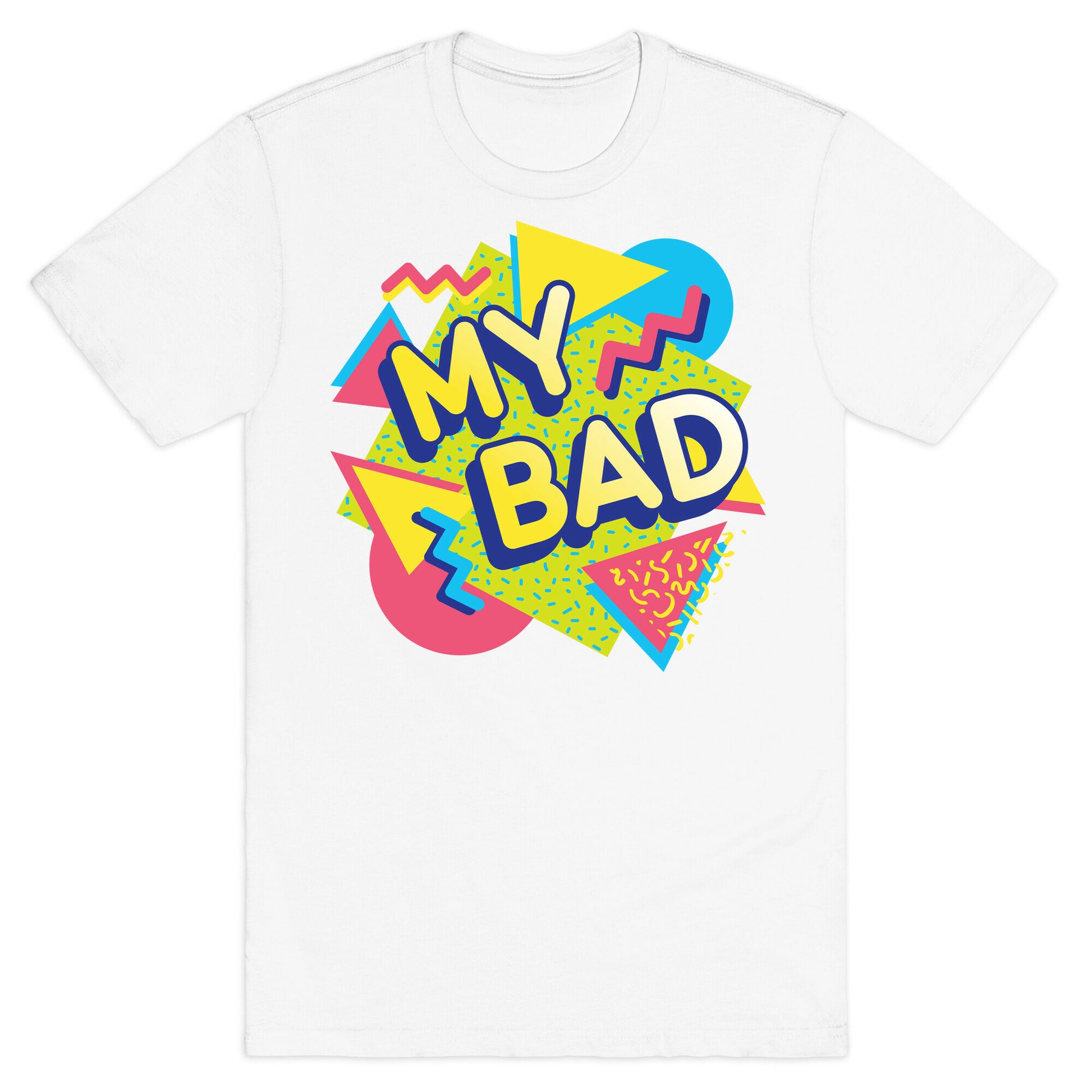 My Bad 90s Aesthetic T-Shirt