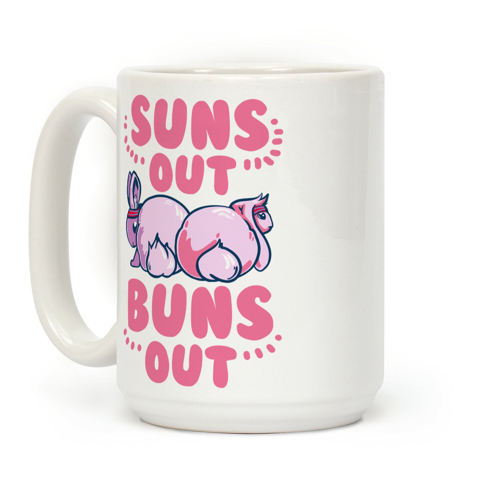 Suns Out, Buns Out! Coffee Mug
