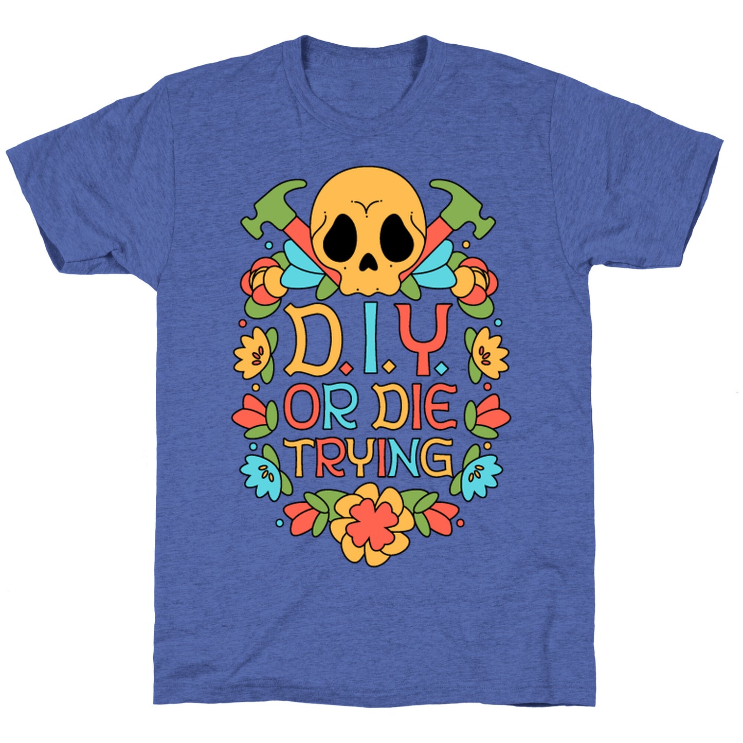 D.I.Y. Or Die Trying Unisex Triblend Tee