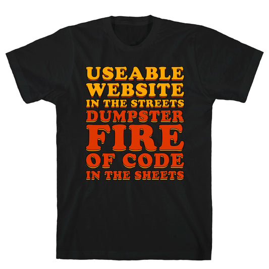 Dumpster Fire of Code In The Sheets T-Shirt