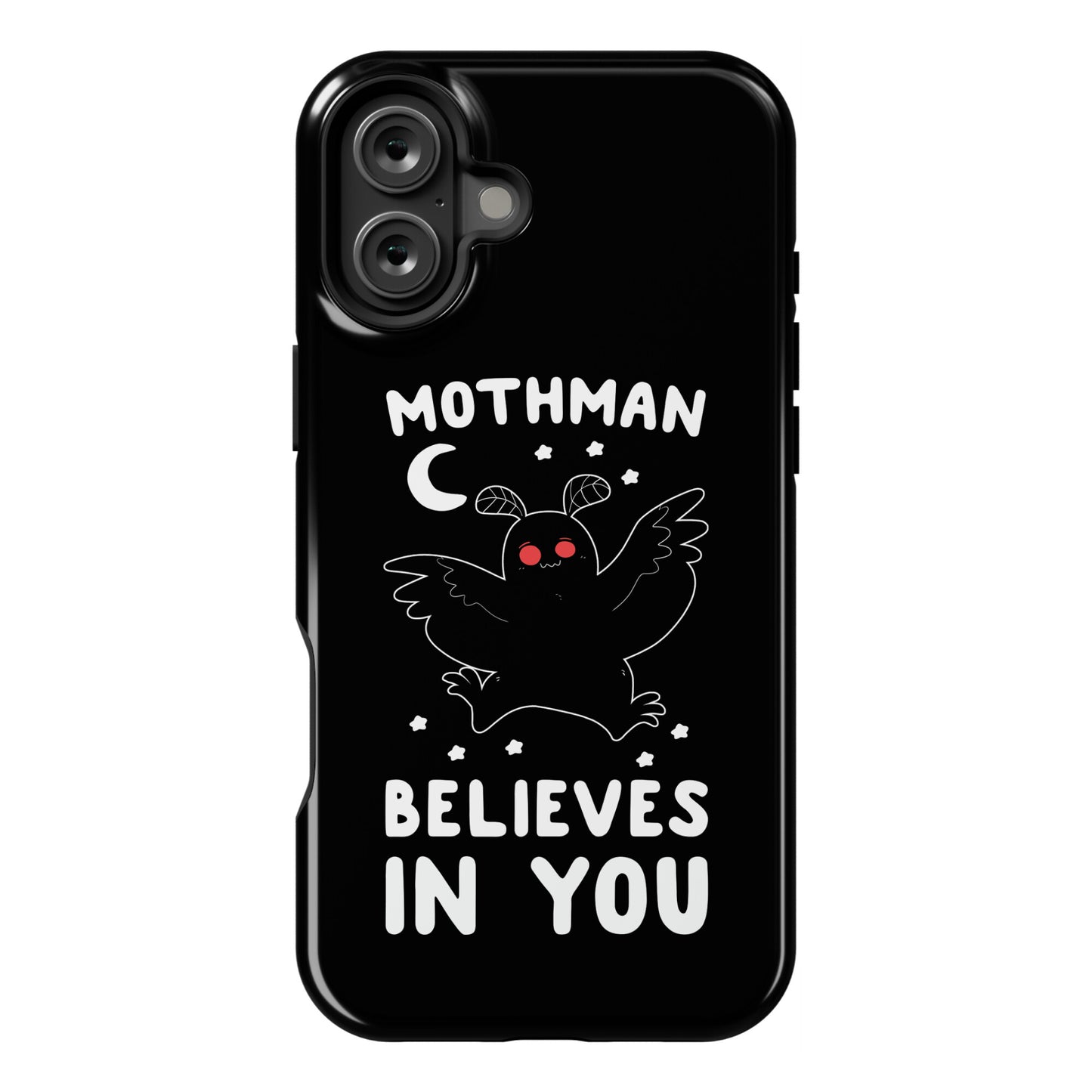 Mothman Believes in You Phone Case