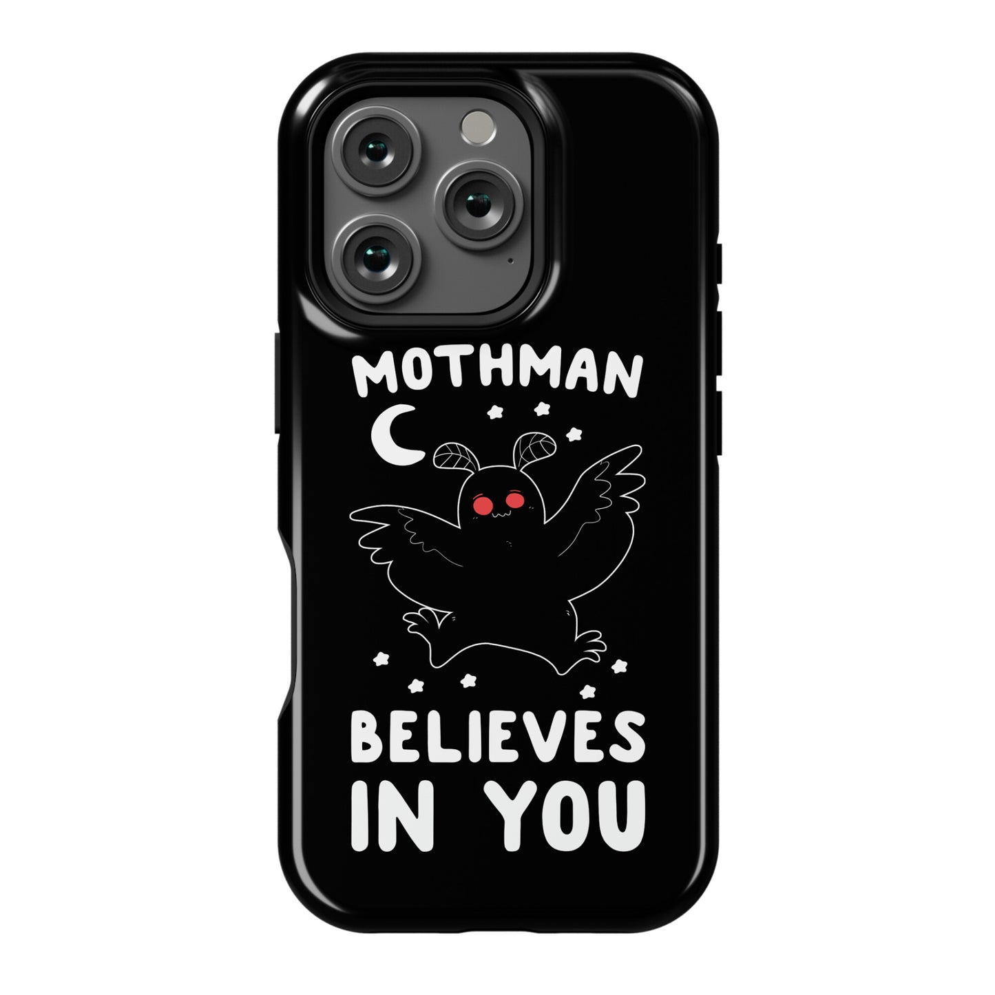 Mothman Believes in You Phone Case