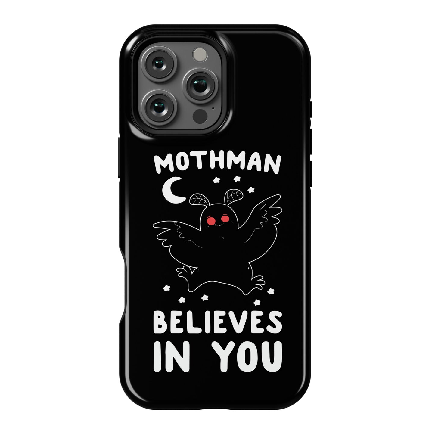 Mothman Believes in You Phone Case