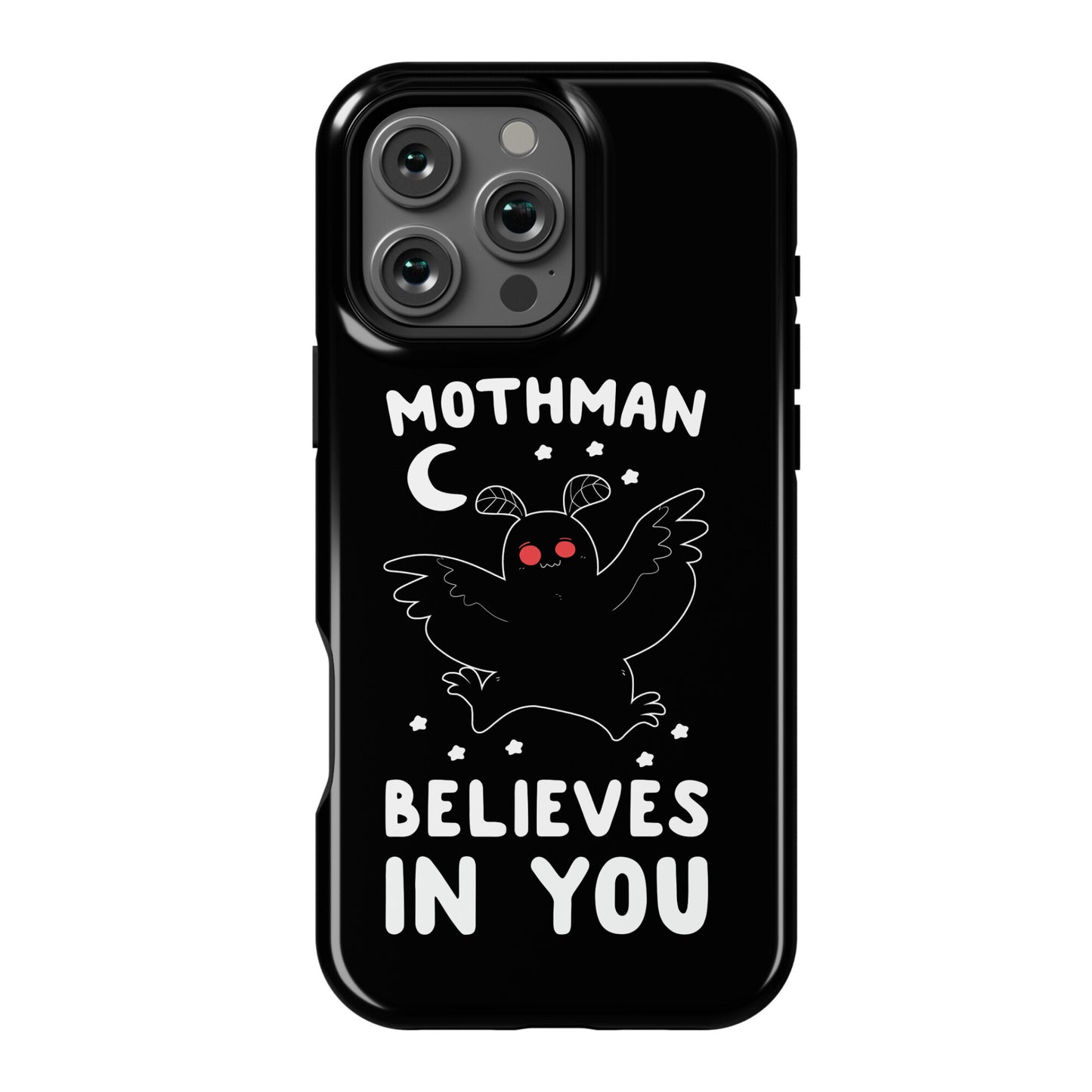Mothman Believes in You Phone Case