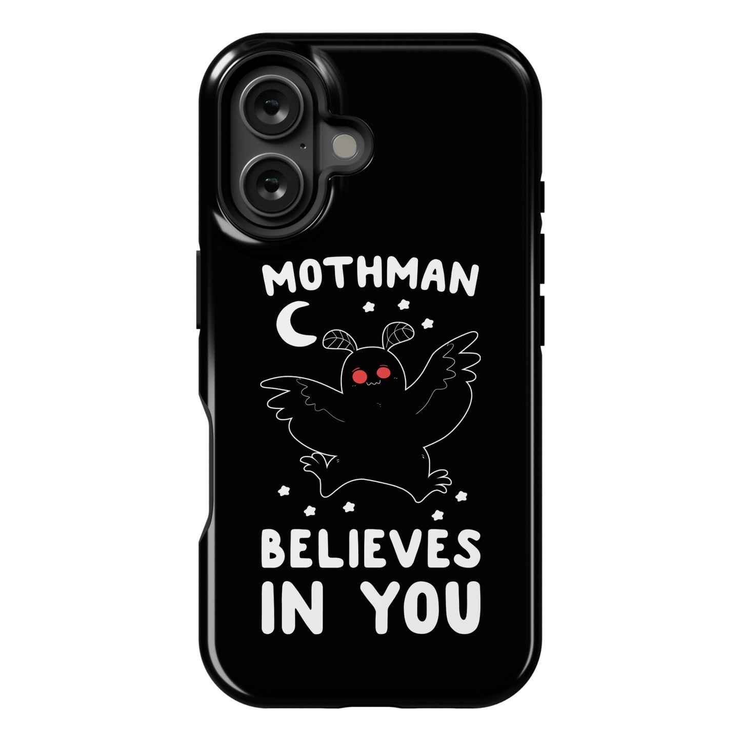 Mothman Believes in You Phone Case