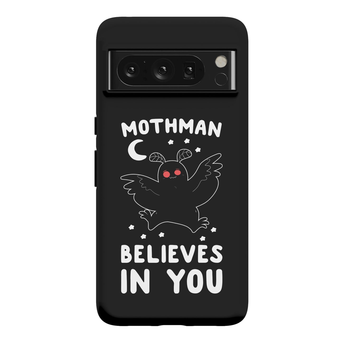 Mothman Believes in You Phone Case