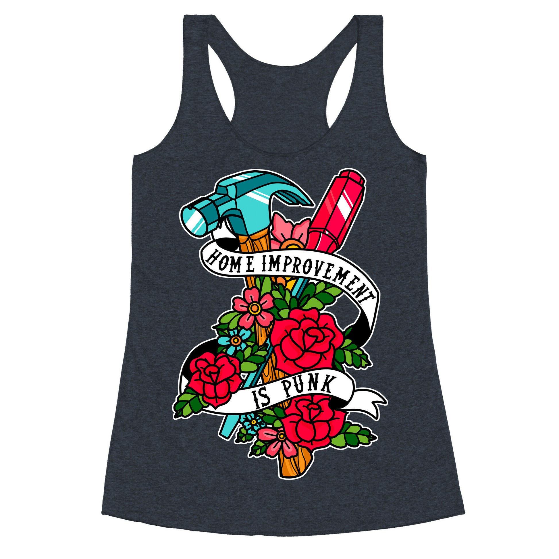 Home Improvement is Punk Racerback Tank