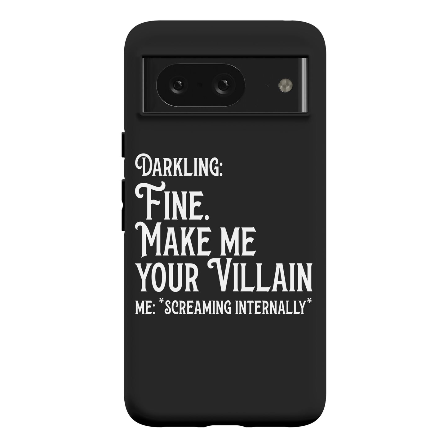 Make Me Your Villain Phone Case