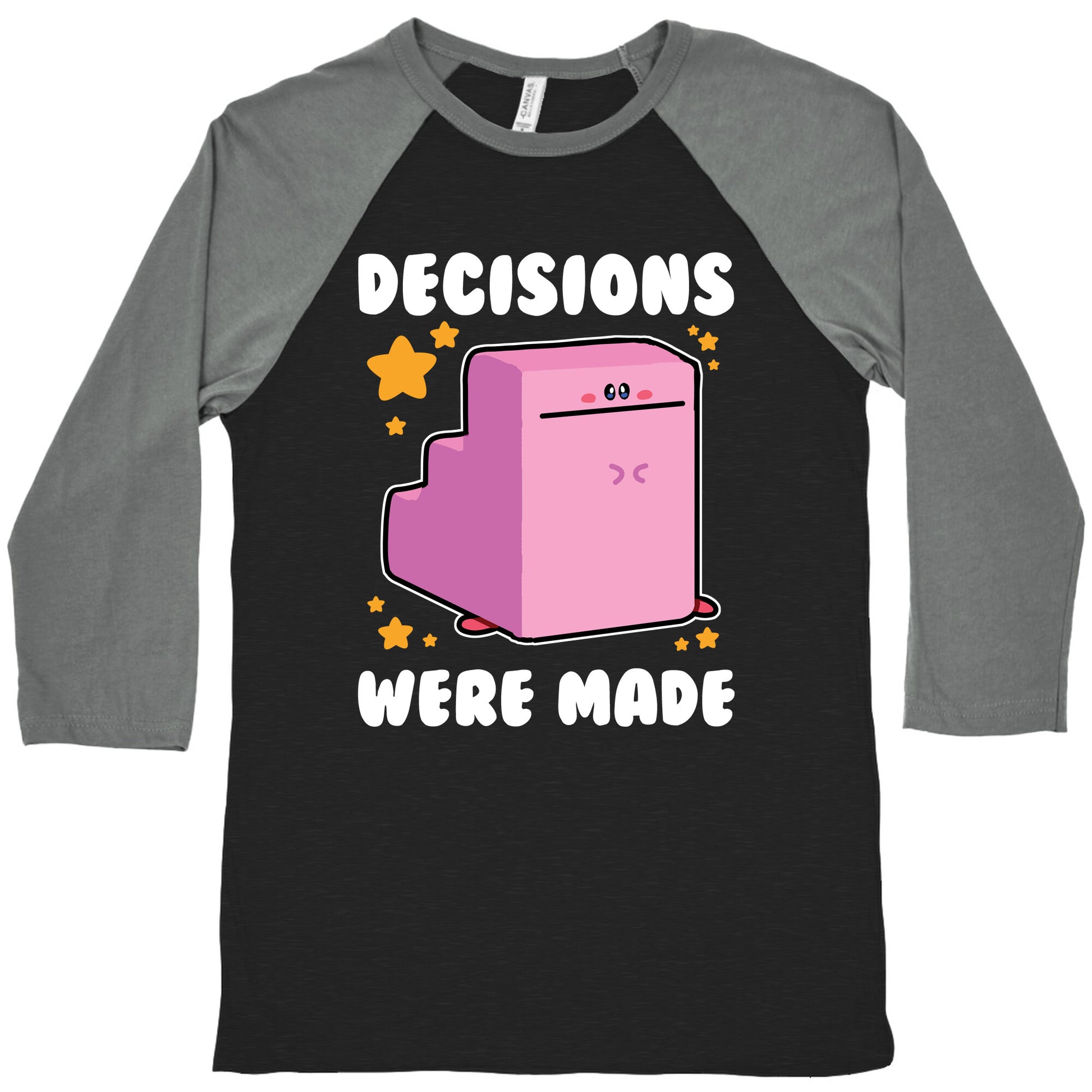 Decisions Were Made Baseball Tee