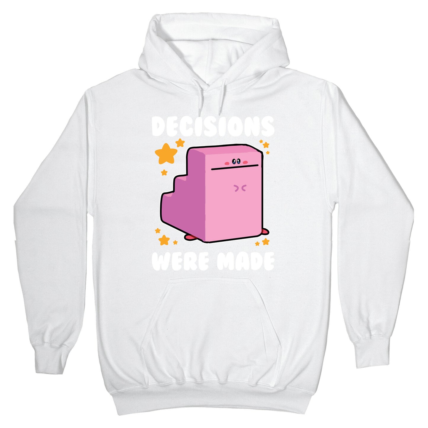 Decisions Were Made Hoodie