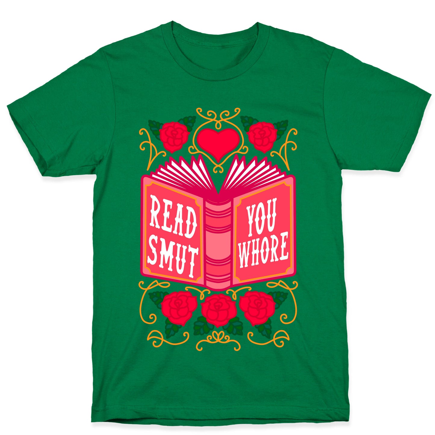 Read Smut You Whore T-Shirt