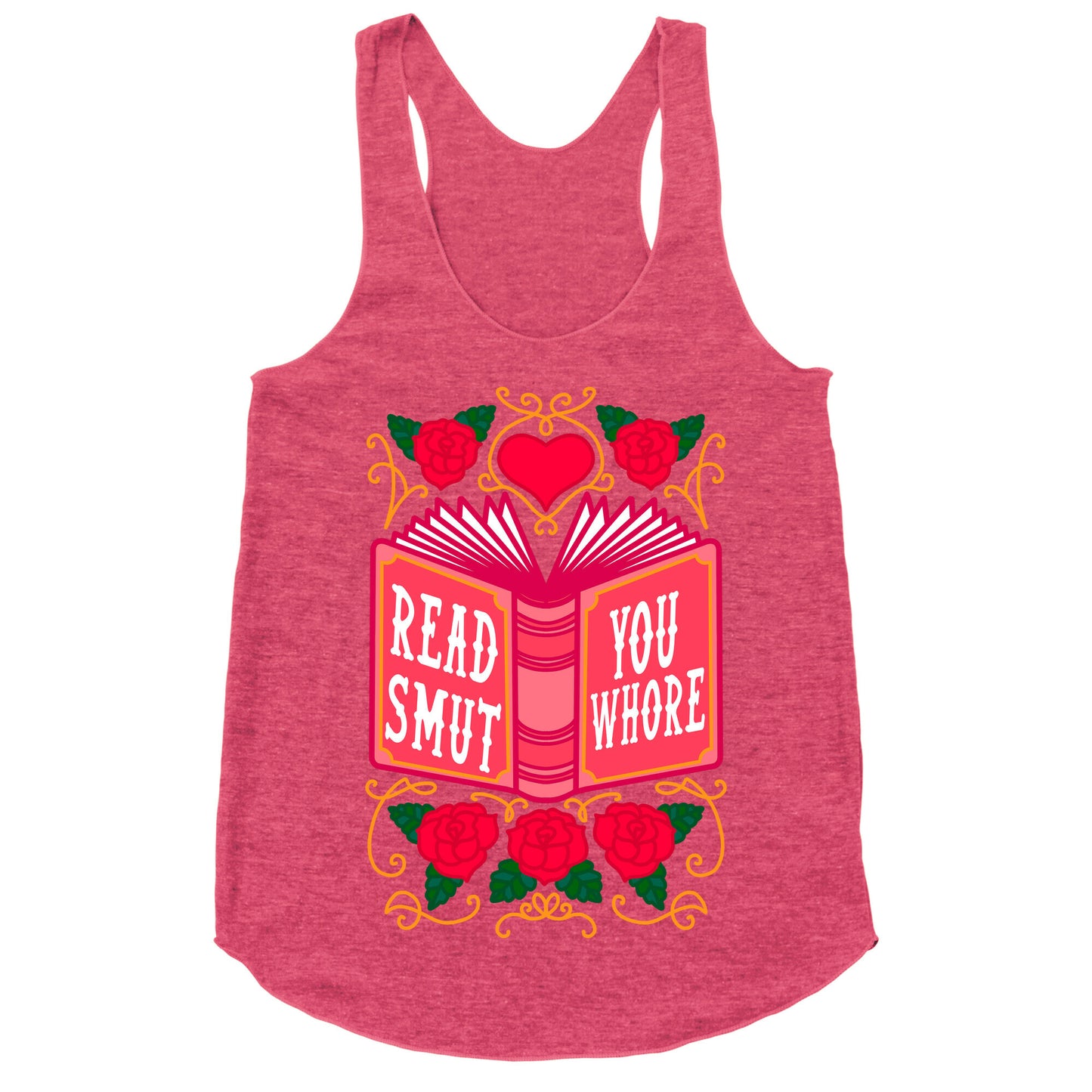 Read Smut You Whore Racerback Tank