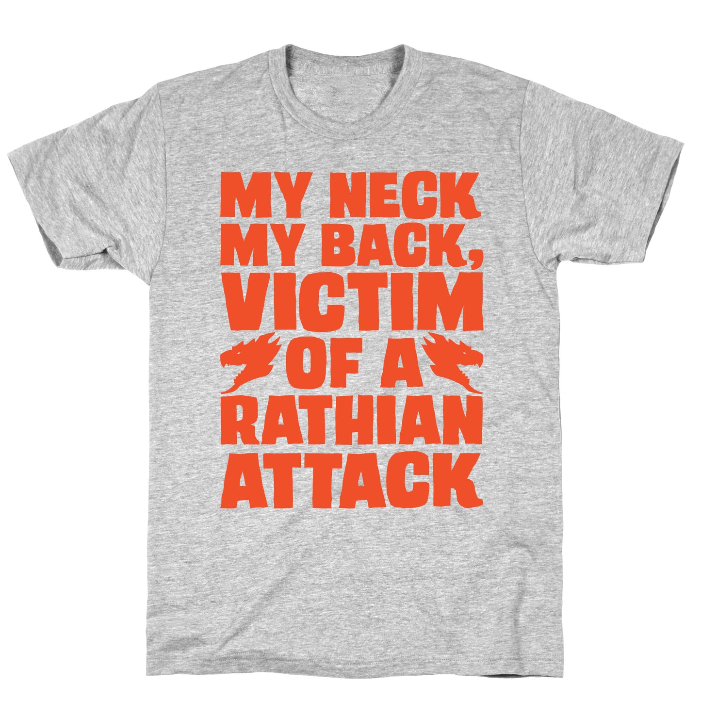 My Neck My Back Victim of A Rathian Attack Parody T-Shirt