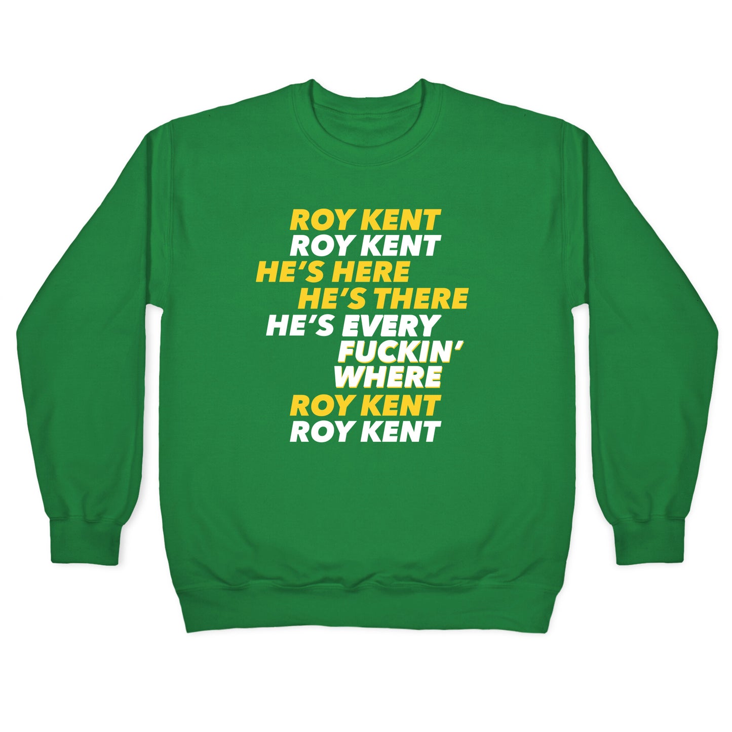 Roy Kent Chant Crewneck Sweatshirt