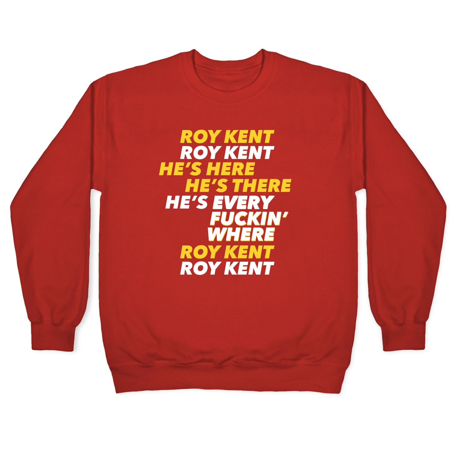 Roy Kent Chant Crewneck Sweatshirt