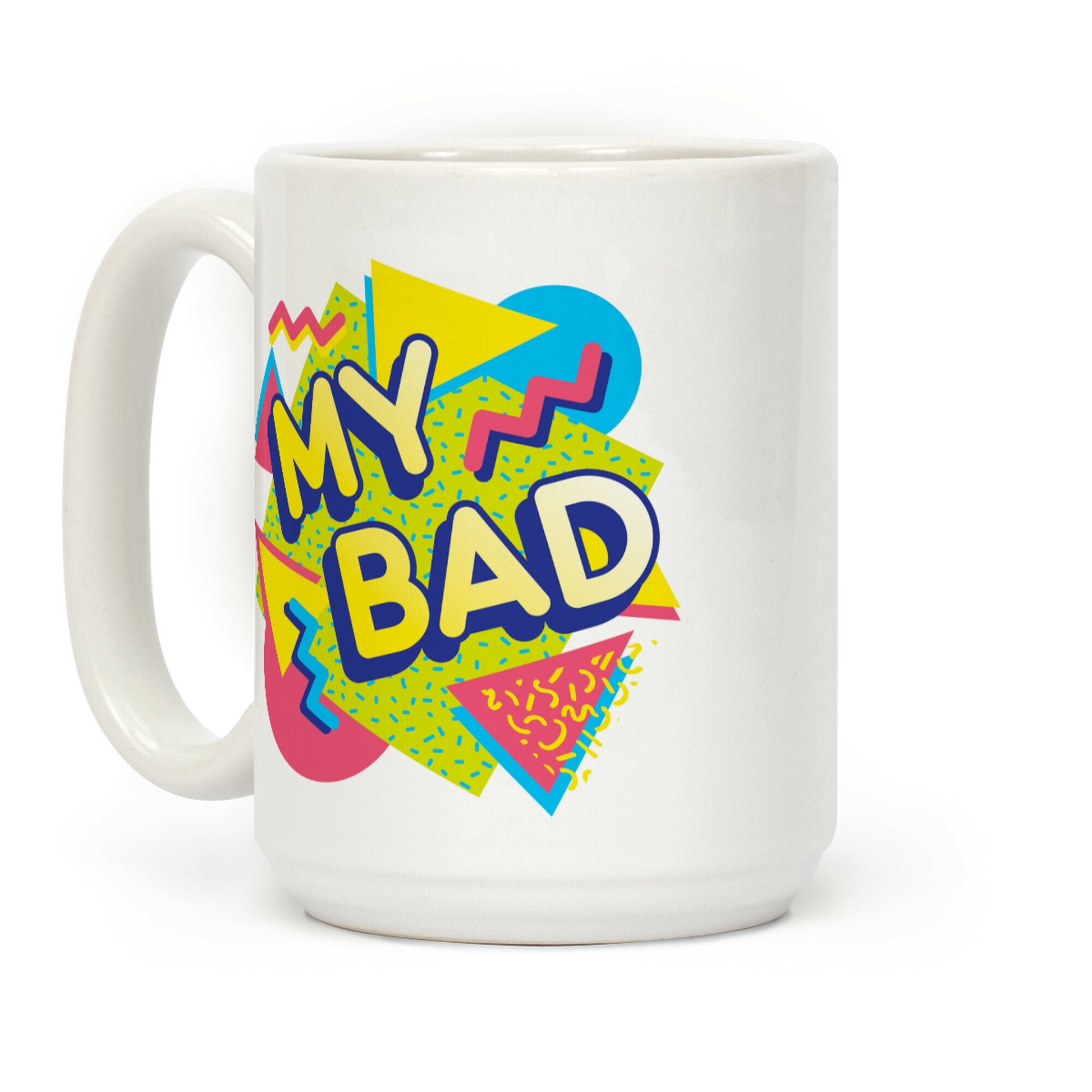 My Bad 90s Aesthetic Coffee Mug