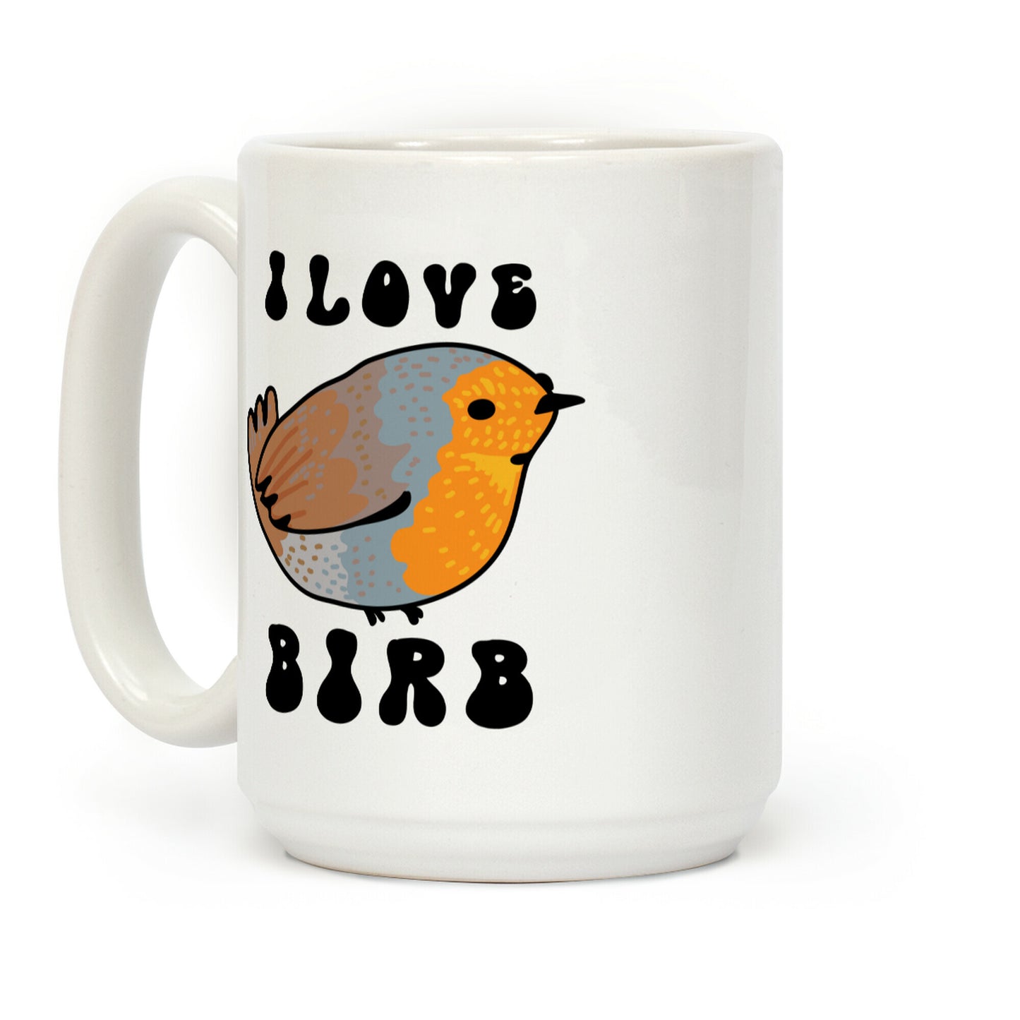 I Love Birb Coffee Mug