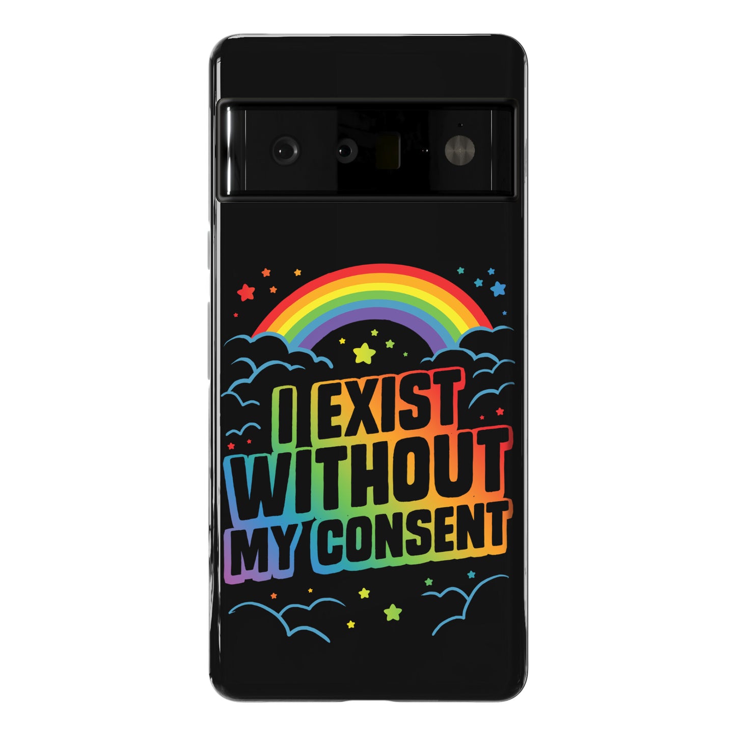 I Exist Without My Consent Phone Case