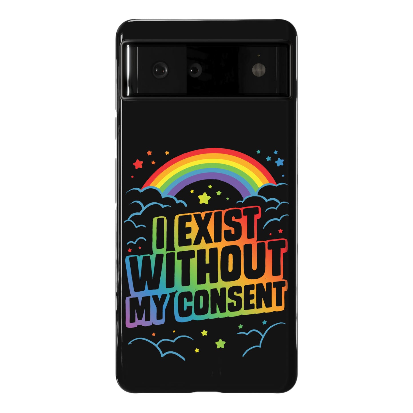 I Exist Without My Consent Phone Case