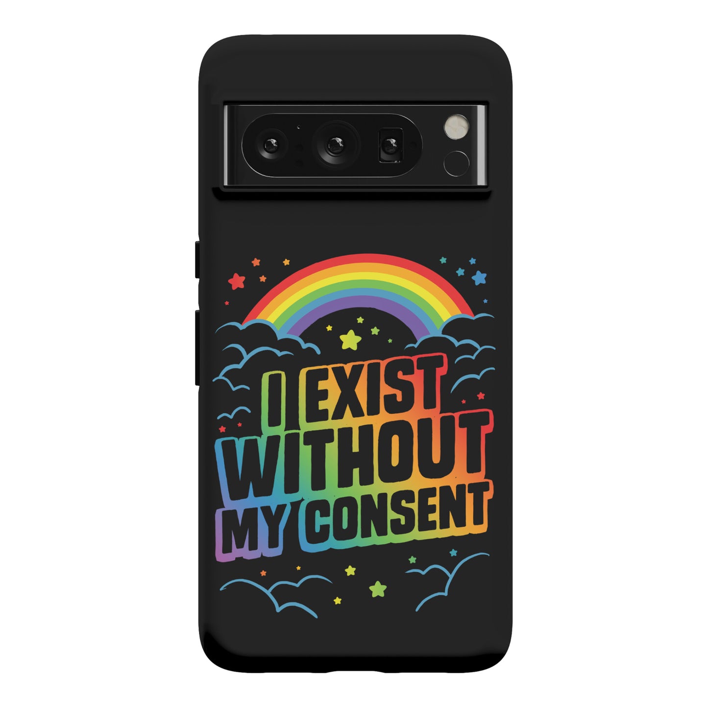 I Exist Without My Consent Phone Case