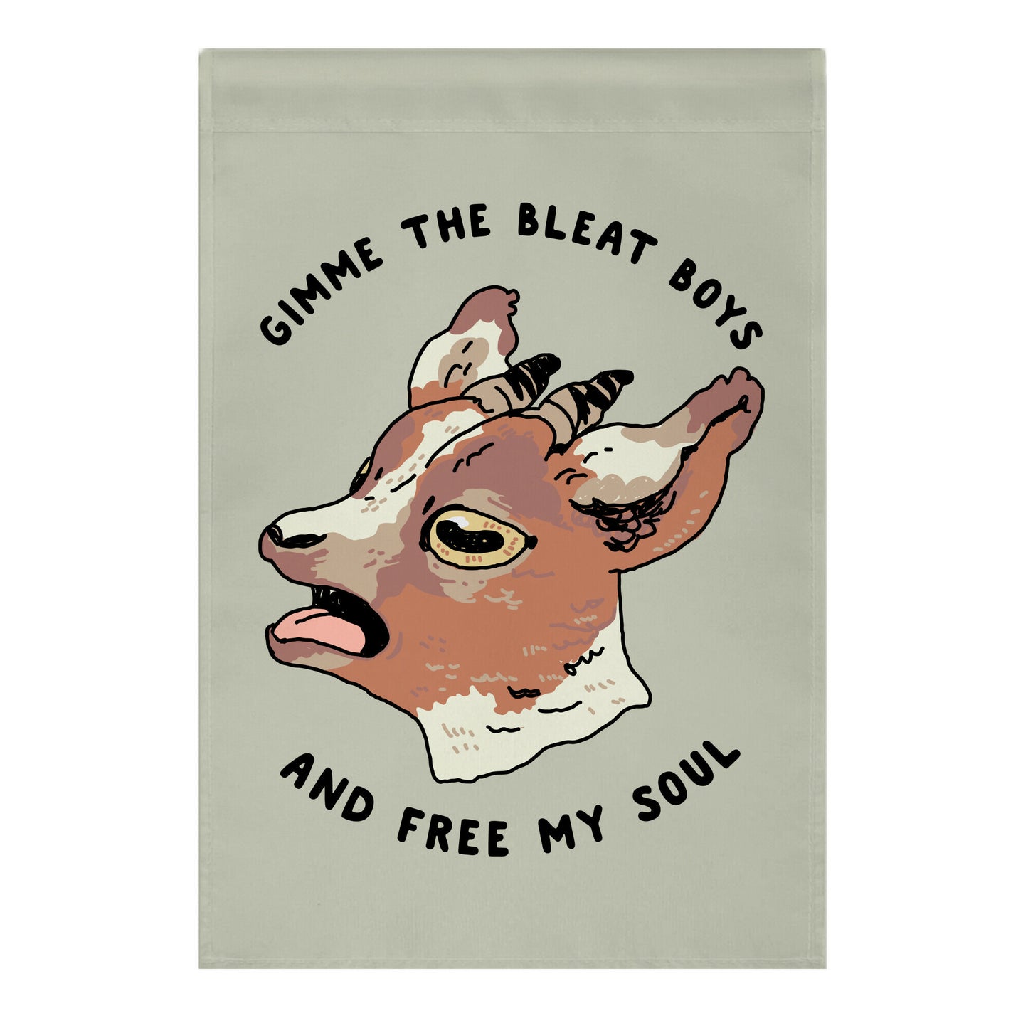 Gimme The Bleat Boys Garden Flag