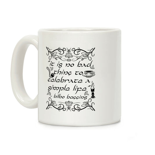 Simple Life Bilbo Quote Coffee Mug