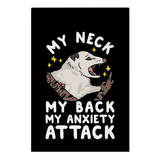 My Neck My Back My Anxiety Attack Opossum Garden Flag
