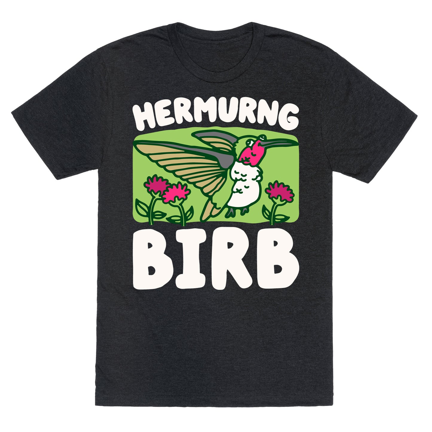 Hermurng Birb Derpy Hummingbird Unisex Triblend Tee