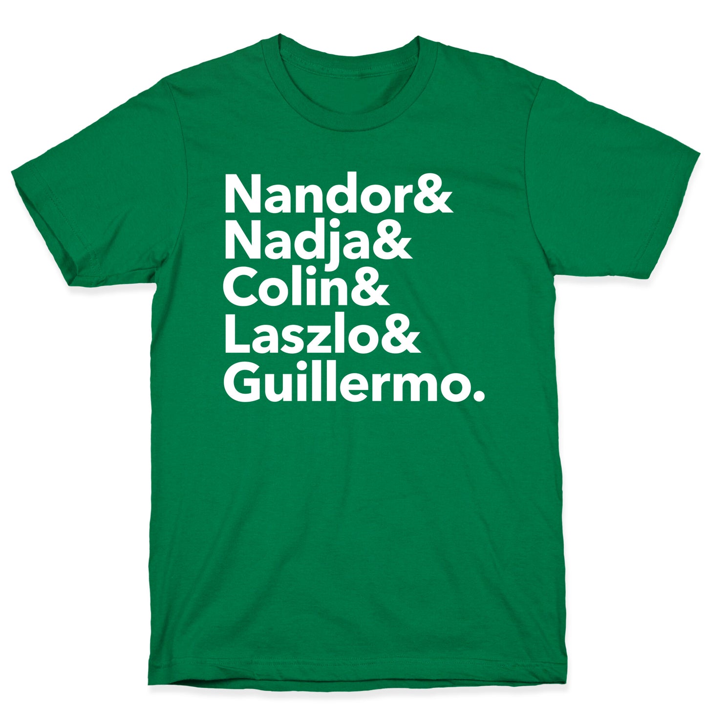 Nandor & Nadja & Laszlo & Colin & Guillermo T-Shirt
