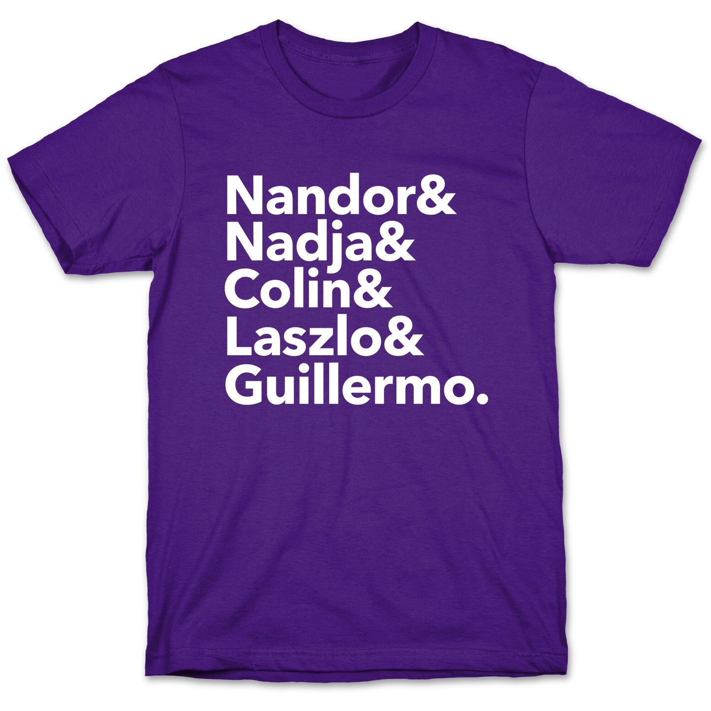 Nandor & Nadja & Laszlo & Colin & Guillermo T-Shirt
