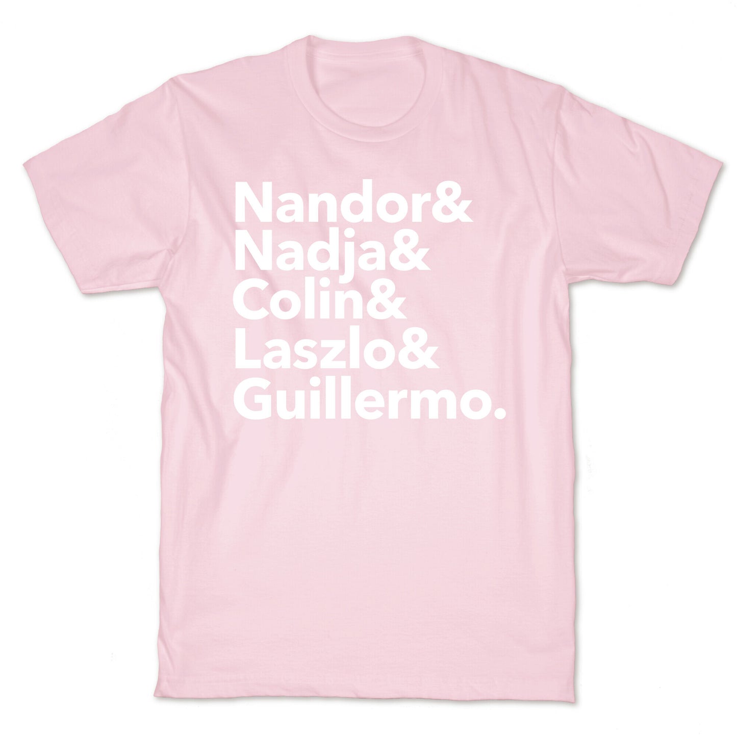 Nandor & Nadja & Laszlo & Colin & Guillermo T-Shirt