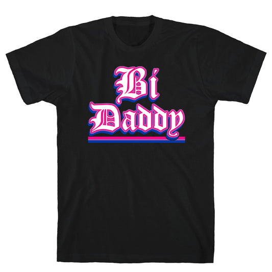Bi Daddy T-Shirt
