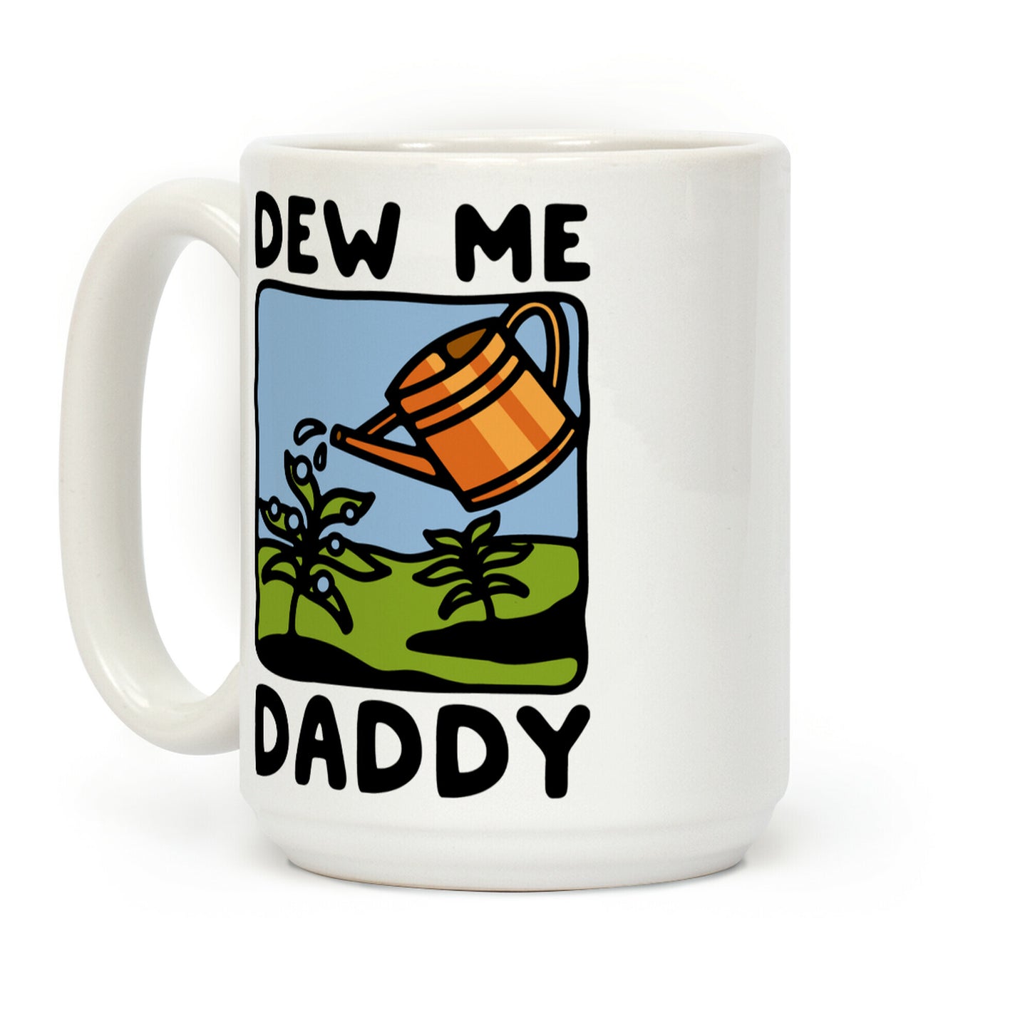 Dew Me Daddy Coffee Mug
