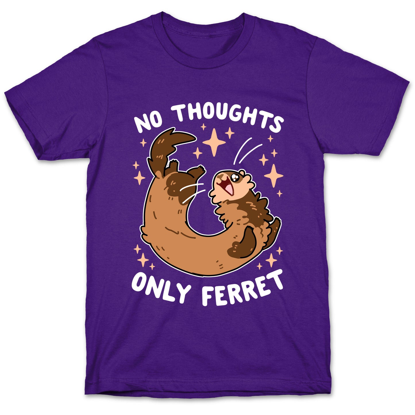 No Thoughts Only Ferret T-Shirt