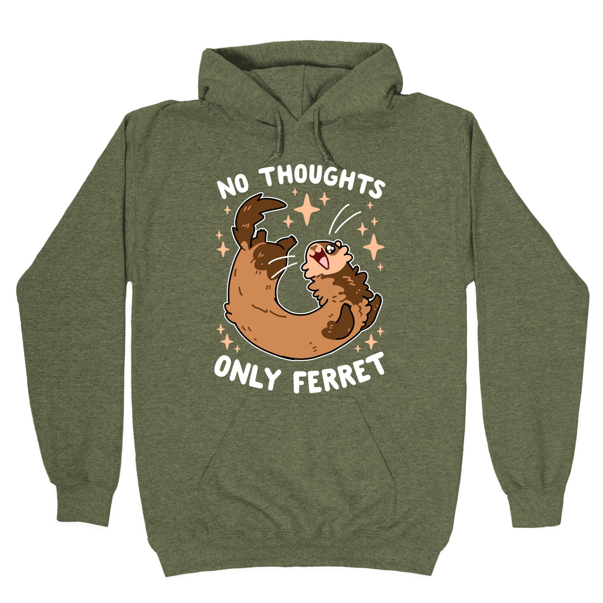 No Thoughts Only Ferret Hoodie