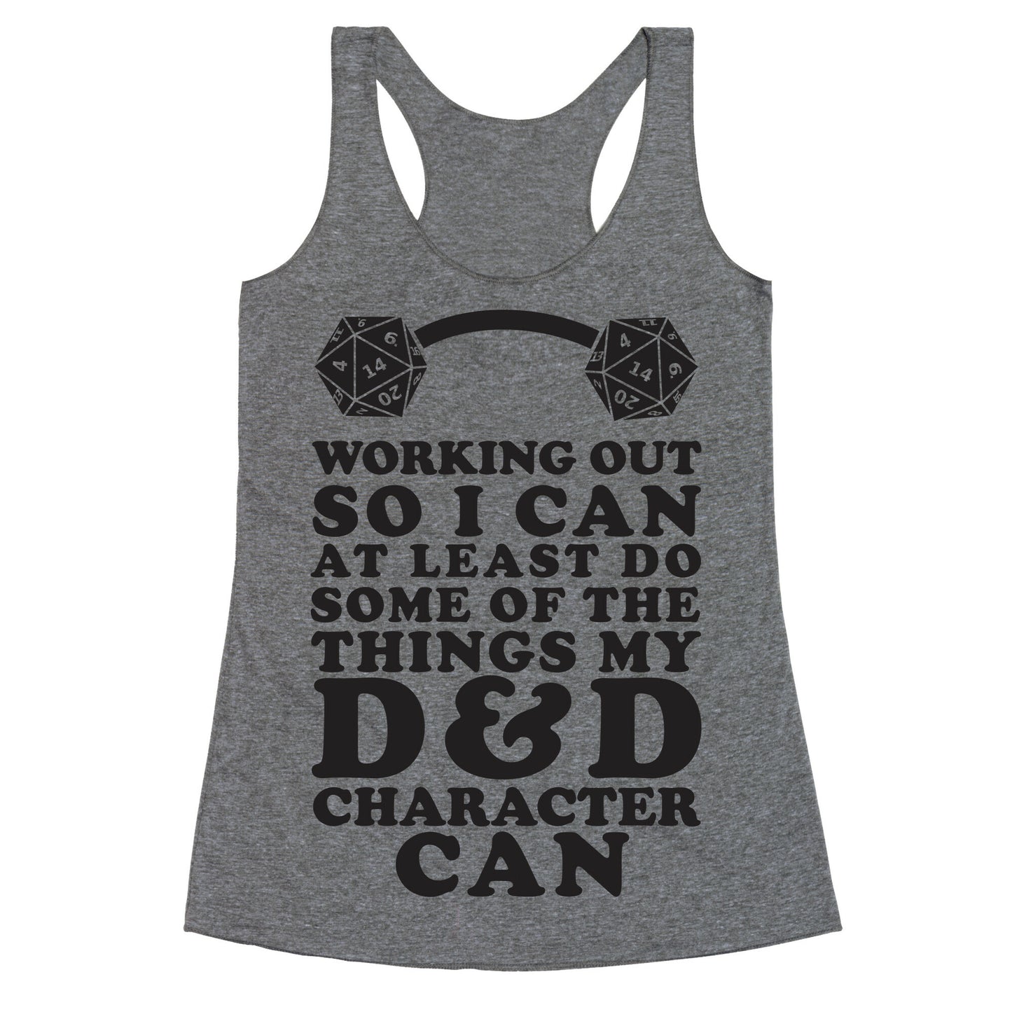 Working Out So I Can Do At Least Some Of The Thing My D&D Character Can Racerback Tank
